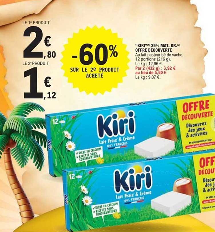 "Kiri" 29% MAT. GR. - OFFRE DÉCOUVERTE