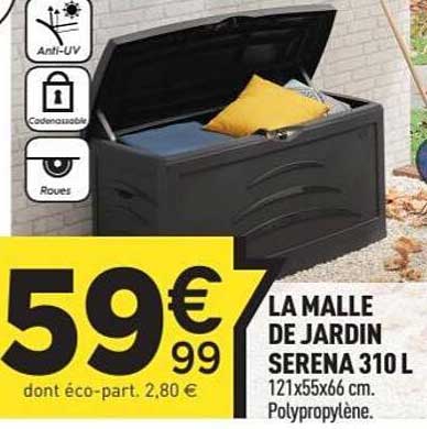 LA MALLE DE JARDIN SERENA 310 L