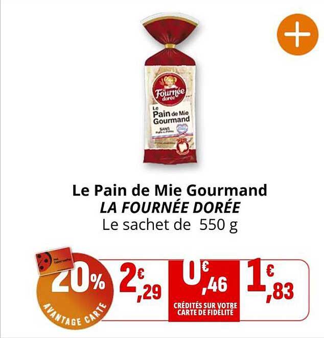 Le Pain de Mie Gourmand LA FOURNÉE DORÉE Le sachet de 550 g
