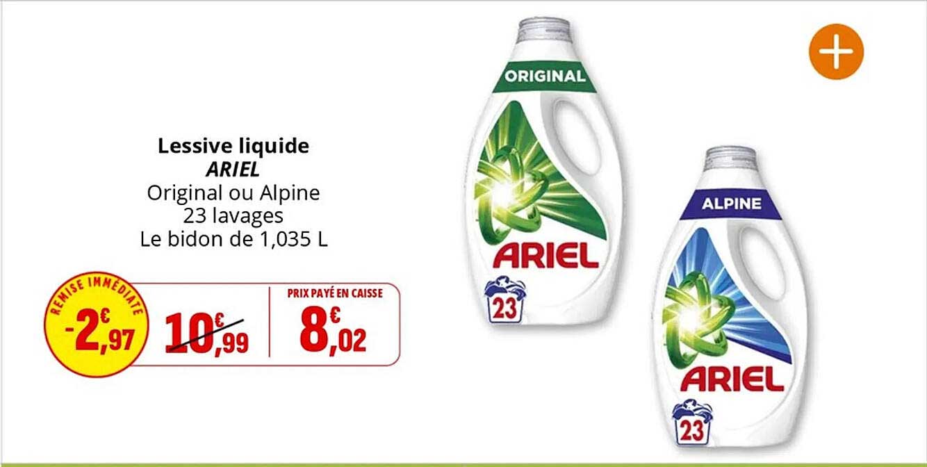 Lessive liquide ARIEL Original ou Alpine 23 lavages