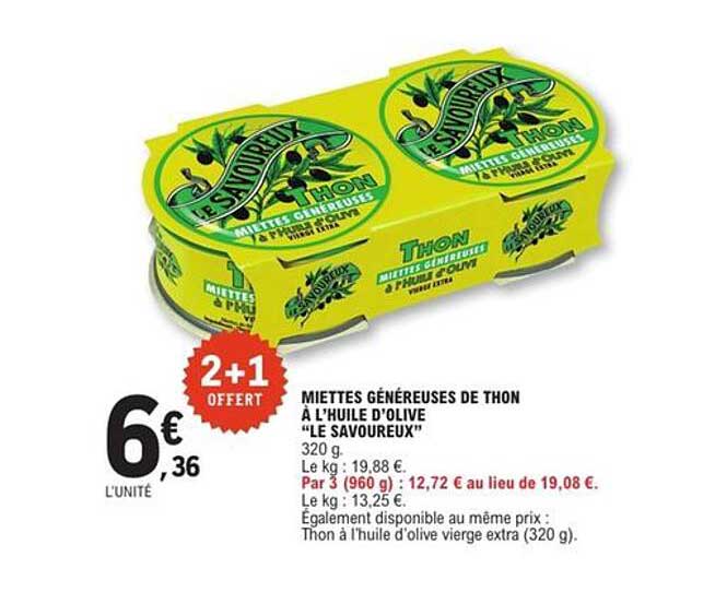 MIETTES GÉNÉREUSES DE THON À L'HUILE D'OLIVE "LE SAVOUREUX"