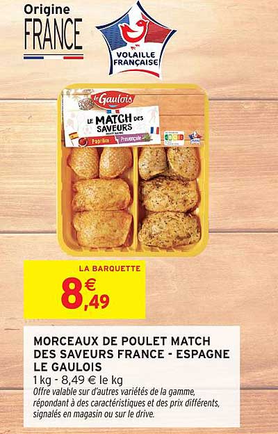 MORCEAUX DE POULET MATCH DES SAVEURS FRANCE - ESPAGNE LE GAULOIS