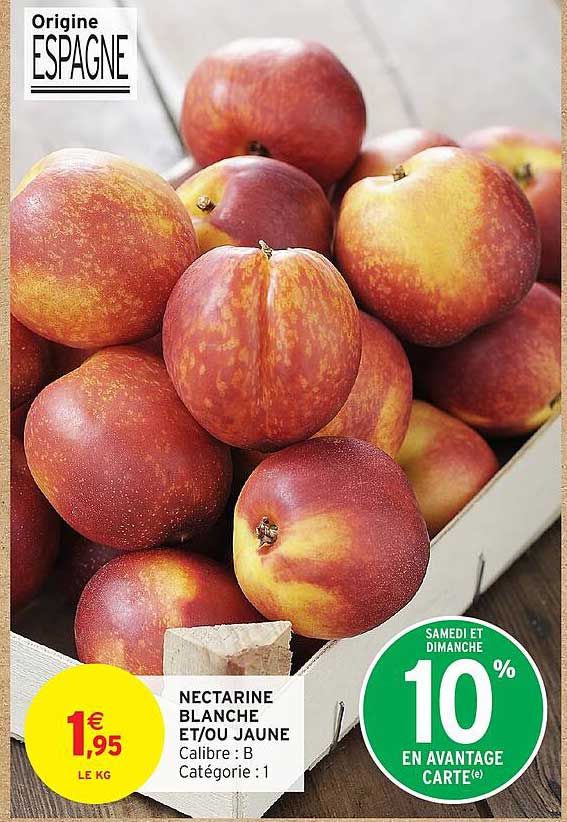 NECTARINE BLANCHE ET/OU JAUNE