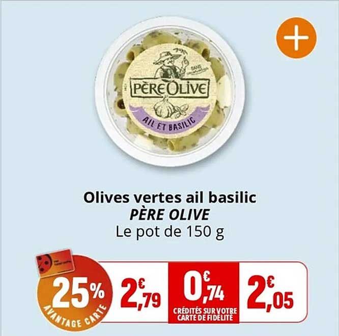 Olives vertes ail basilic PÈRE OLIVE Le pot de 150 g