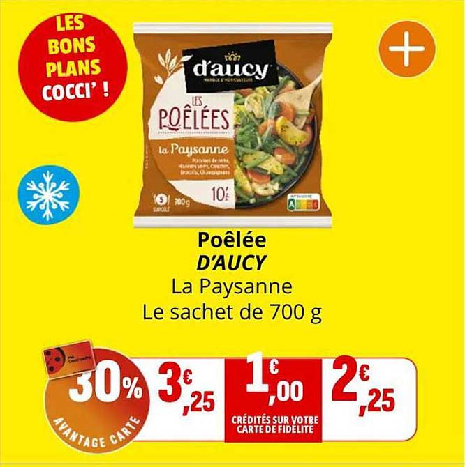 Poêlée D’AUCY La Paysanne Le sachet de 700 g