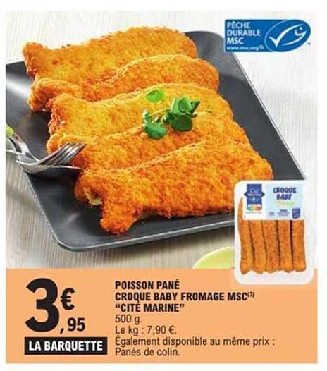 POISSON PANÉ CROQUE BABY FROMAGE MSC® "CITÉ MARINE"