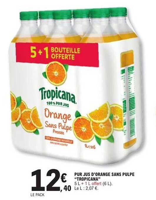 PUR JUS D'ORANGE SANS PULPE "TROPICANA"