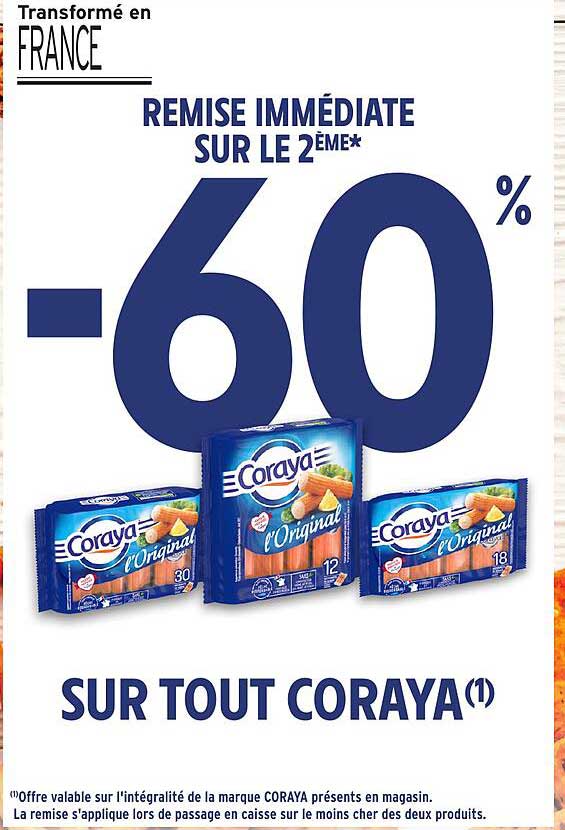REMIS É IMMEDIATE SUR LE 2ÈME* -60 % SUR TOUT CORAYA
