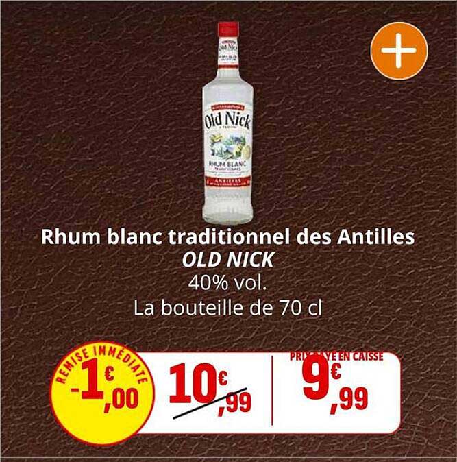 Rhum blanc traditionnel des Antilles OLD NICK 40% vol. La bouteille de 70 cl