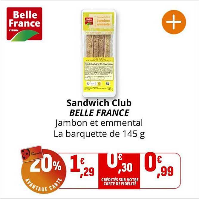Sandwich Club BELLE FRANCE Jambon et emmental La barquette de 145 g