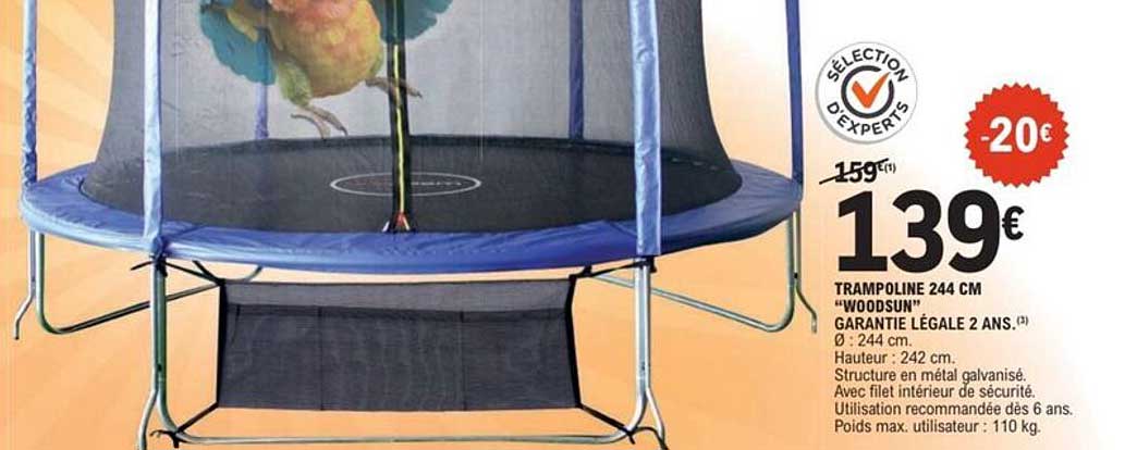 TRAMPOLINE 244 CM "WOODSUN" GARANTIE LÉGALE 2 ANS