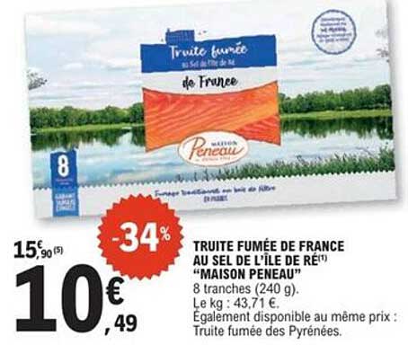 TRUITE FUMÉE DE FRANCE AU SEL DE L'ÎLE DE RÉ" MAISON PENEAU