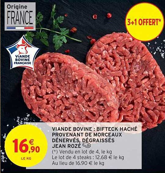 VIANDE BOVINE : BIFTECK HACHÉ PROVENANT DE MORCEAUX DÉNERVÉS, DÉGRAISSÉS JEAN ROZÉ