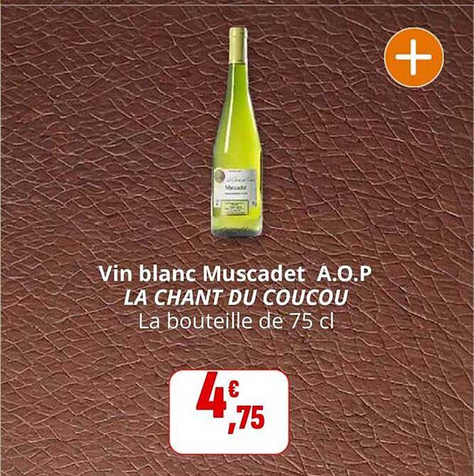 Vin blanc Muscadet A.O.P LA CHANT DU COUCOU