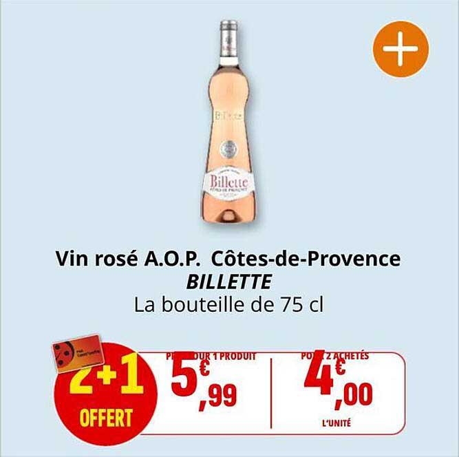 Vin rosé A.O.P. Côtes-de-Provence BILLETTE