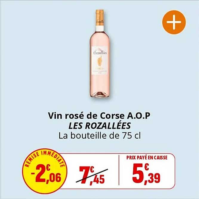 Vin rosé de Corse A.O.P LES ROZALLÉES La bouteille de 75 cl