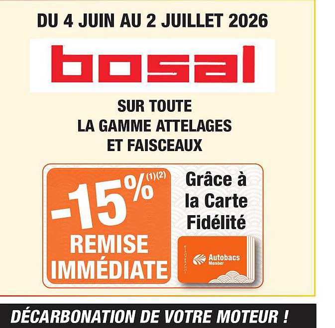 -15% (1)(2) REMISE IMMÉDIATE Grâce à la Carte Fidélité SUR TOUTE LA GAMME ATTELAGES ET FAISCEAUX