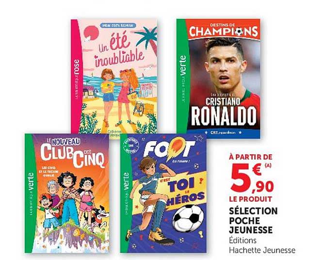 À PARTIR DE 5€90 LE PRODUIT SÉLECTION POCHE JEUNESSE