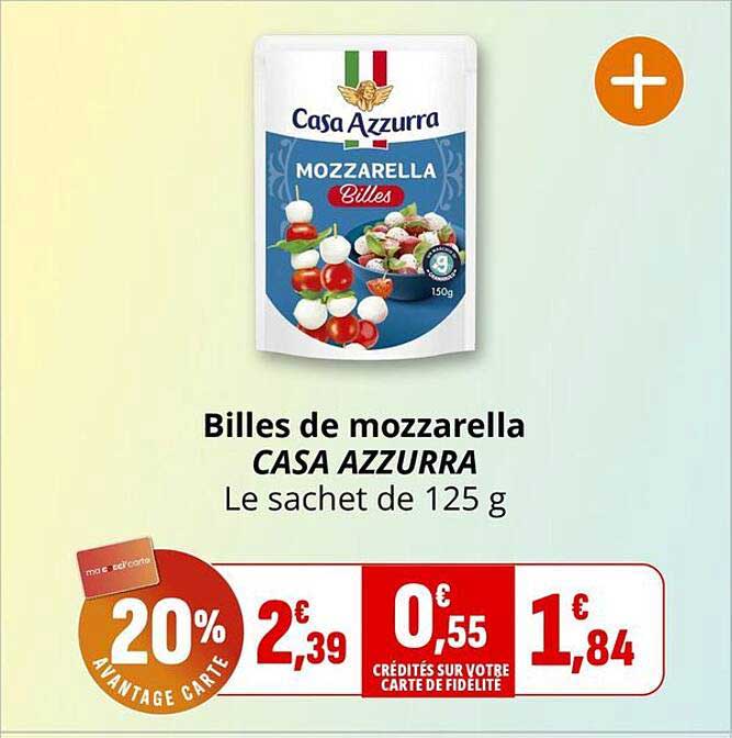 Billes de mozzarella CASA AZZURRA Le sachet de 125 g