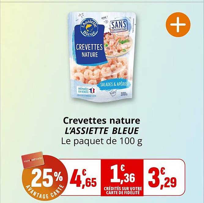 Crevettes nature L’ASSIETTE BLEUE Le paquet de 100 g