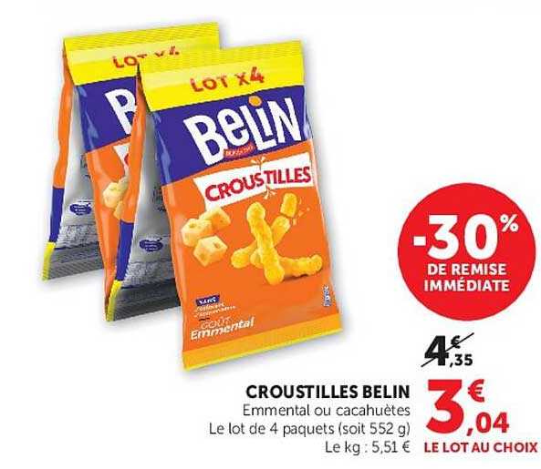 CROUSTILLES BELIN Emmental ou cacahuètes Le lot de 4 paquets (soit 552 g) Le kg : 5,51 € LE LOT AU CHOIX
