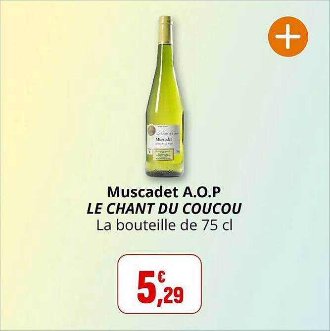 Muscadet A.O.P LE CHANT DU COUCOU La bouteille de 75 cl