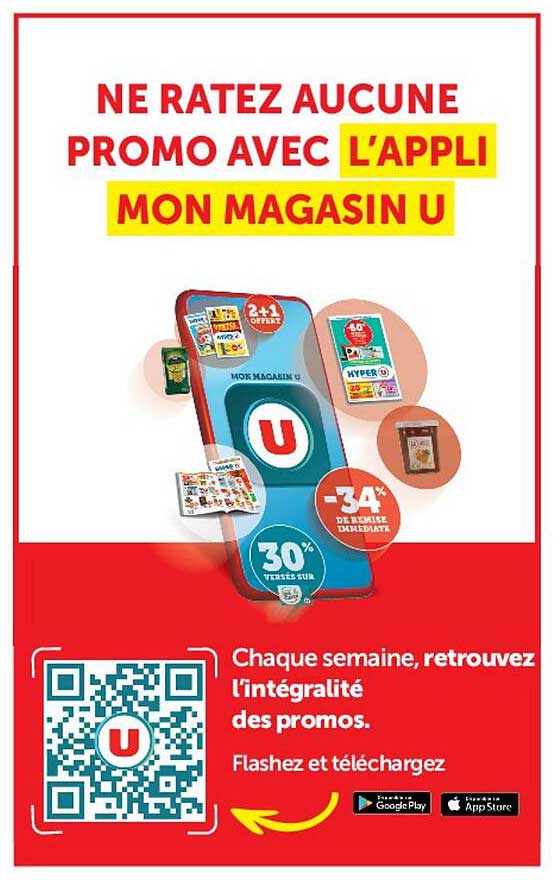NE RATEZ AUCUNE PROMO AVEC L'APPLI MON MAGASIN U