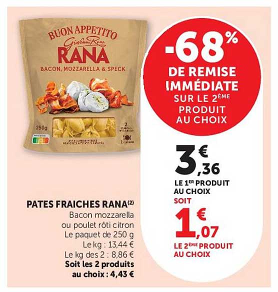 PATES FRAICHES RANA(2) Bacon mozzaerella ou poulet rôti citron Le paquet de 250 g