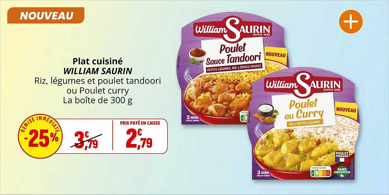 Plat cuisiné WILLIAM SAURIN Riz, légumes et poulet tandoori ou Poulet curry La boîte de 300 g