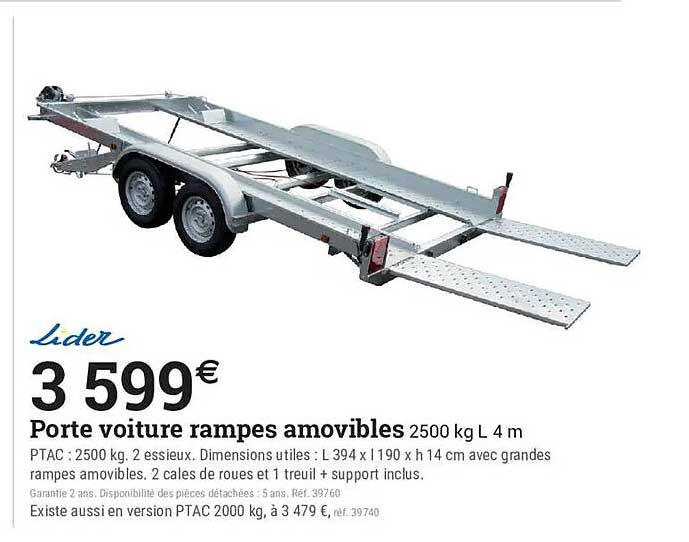 Porte voiture rampes amovibles 2500 kg L 4 m