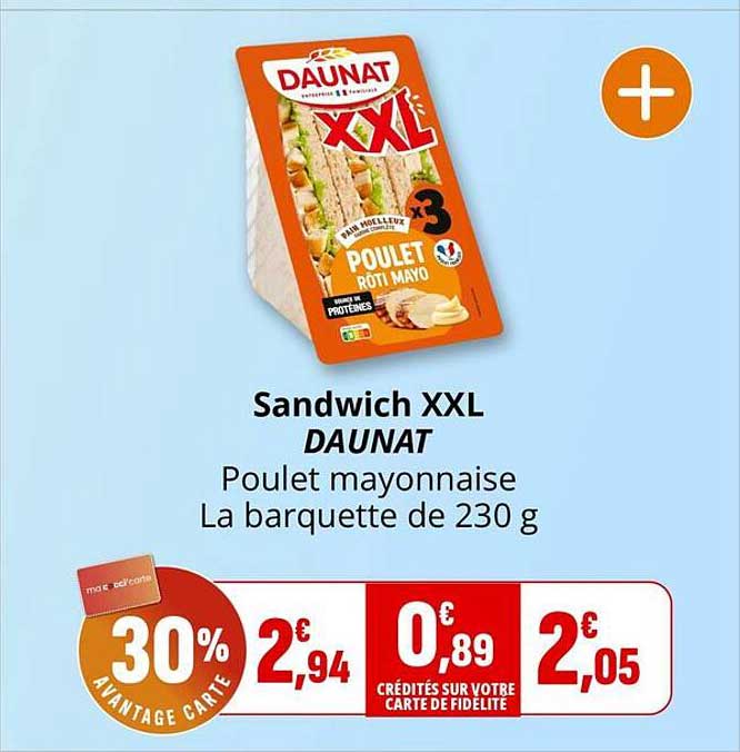 Sandwich XXL DAUNAT Poulet mayonnaise La barquette de 230 g
