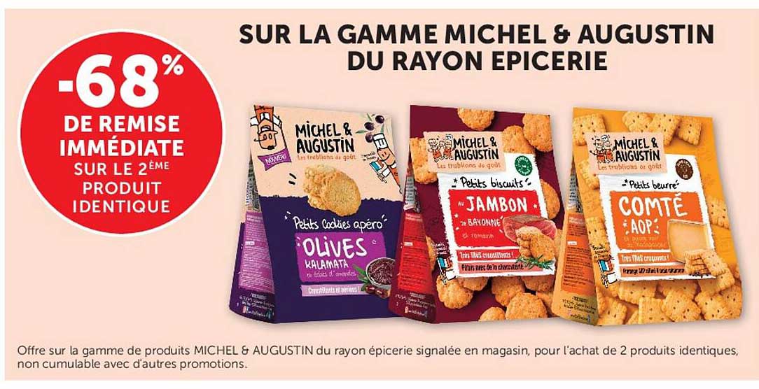 SUR LA GAMME MICHEL & AUGUSTIN DU RAYON EPICERIE