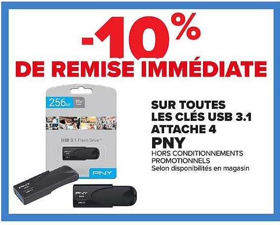 -10% DE REMISE IMMÉDIATE SUR TOUTES LES CLÉS USB 3.1 ATTACHE 4 PNY