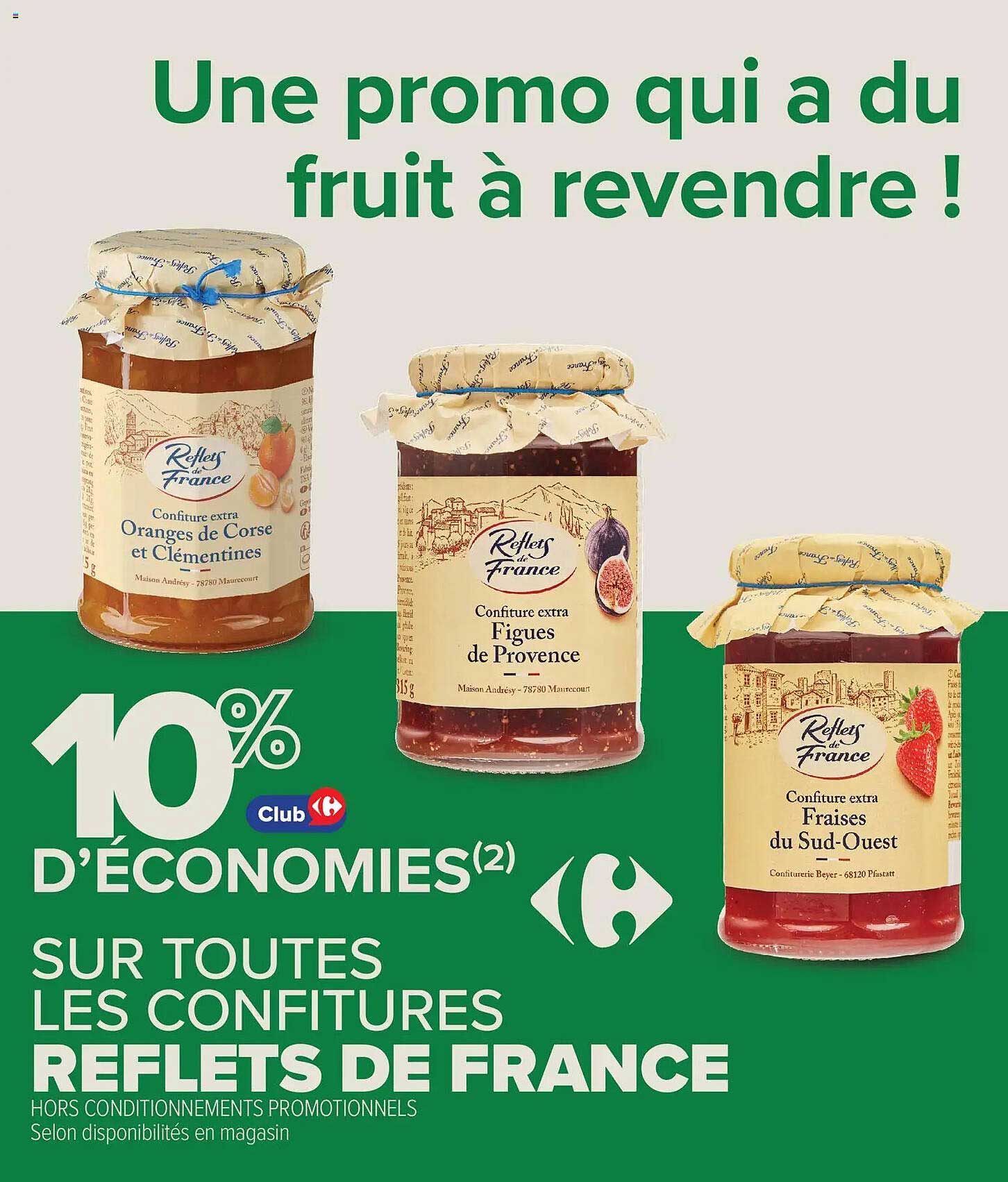 10% D’ÉCONOMIES SUR TOUTES LES CONFITURES REFLETS DE FRANCE