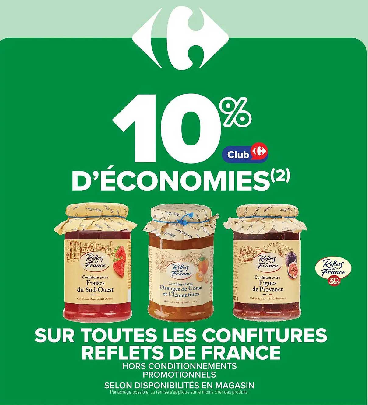 10% D’ÉCONOMIES(2) SUR TOUTES LES CONFITURES REFLETS DE FRANCE