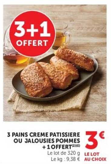 3 PAINS CREME PÂTISSIÈRE OU JALOUSIES POMMES + 1 OFFERT