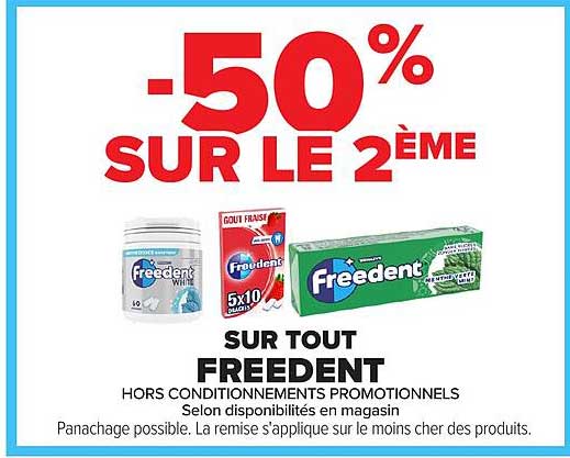 -50% SUR LE 2ÈME SUR TOUT FREEDENT