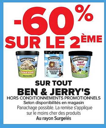 -60% SUR LE 2ÈME SUR TOUT BEN & JERRY'S