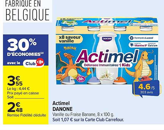 Actimel DANONE Vanille ou Fraise Banane, 8 x 100 g. Soit 1,07 € sur la Carte Club Carrefour.