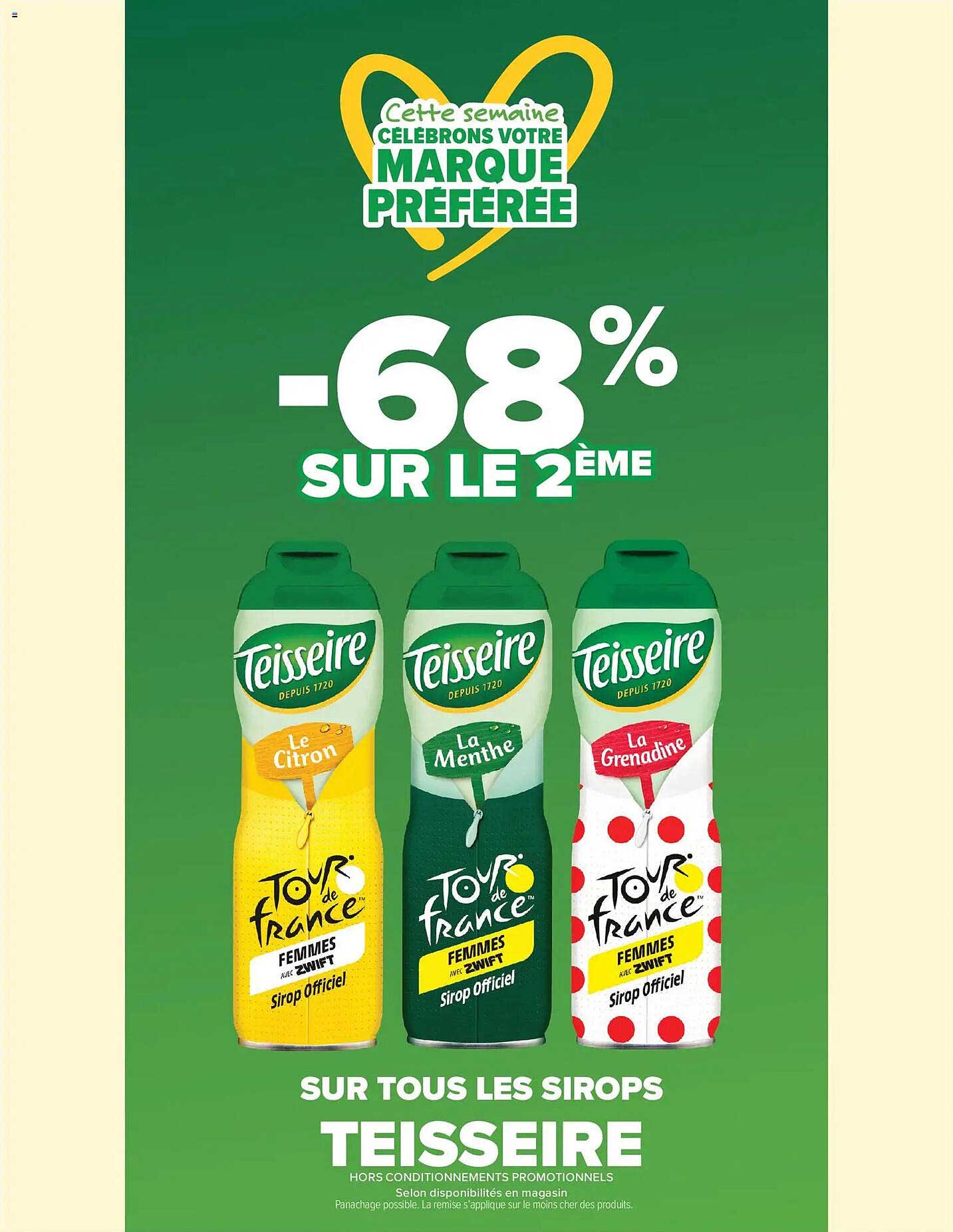 Cette semaine célébrons votre marque préférée -68% sur le 2ème sur tous les sirops Teisseire