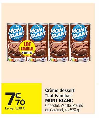 Crème dessert "Lot Familial" MONT BLANC Chocolat, Vanille, Praliné ou Caramel, 4 x 570 g.