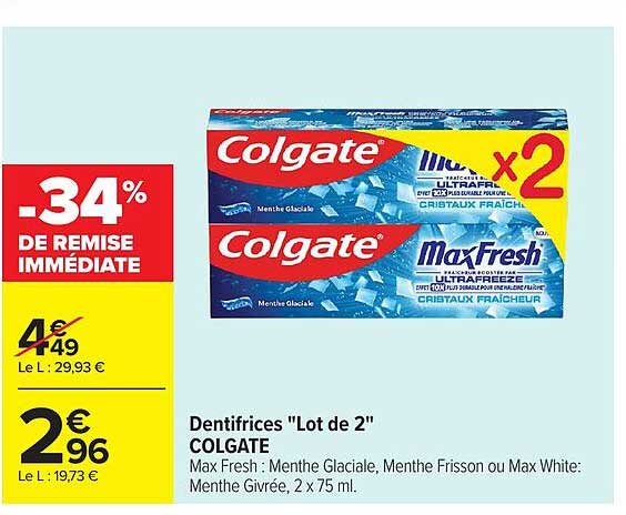Dentifrices "Lot de 2" COLGATE Max Fresh : Menthe Glaciale, Menthe Frisson ou Max White: Menthe Givrée, 2 x 75 ml.