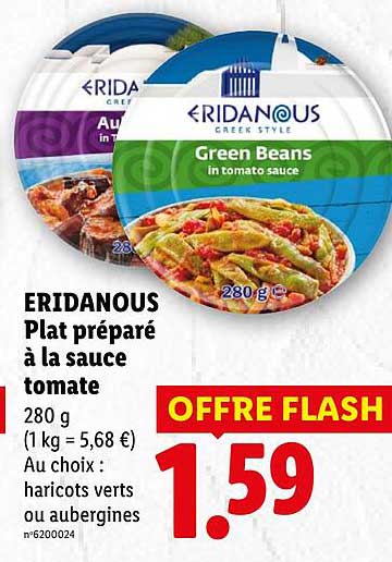 ERIDANOUS Plat préparé à la sauce tomate 280 g (1 kg = 5,68 €) Au choix : haricots verts ou aubergines