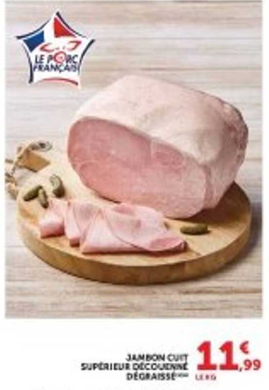 JAMBON Cuit SUPÉRIEUR DÉCOUENNE DÉGRAISSÉ