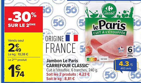 Jambon Le Paris CARREFOUR CLASSIC'