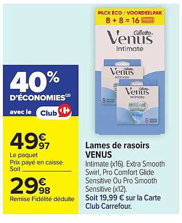 Lames de rasoirs VENUS Intimate (x16), Extra Smooth Swirl, Pro Comfort Glide Sensitive Ou Pro Smooth Sensitive (x12)