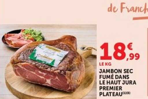 LE KG JAMBON SEC FUMÉ DANS LE HAUT JURA PREMIER PLATEAU