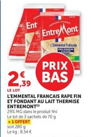 L’EMMENTAL FRANCAIS RAPE FIN ET FONDANT AU LAIT THERMISE ENTREMONT