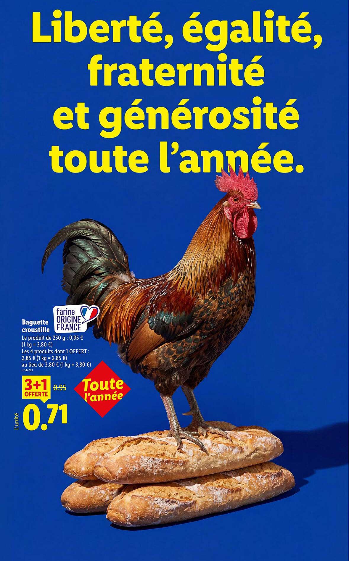 Liberté, égalité, fraternité et générosité toute l’année.