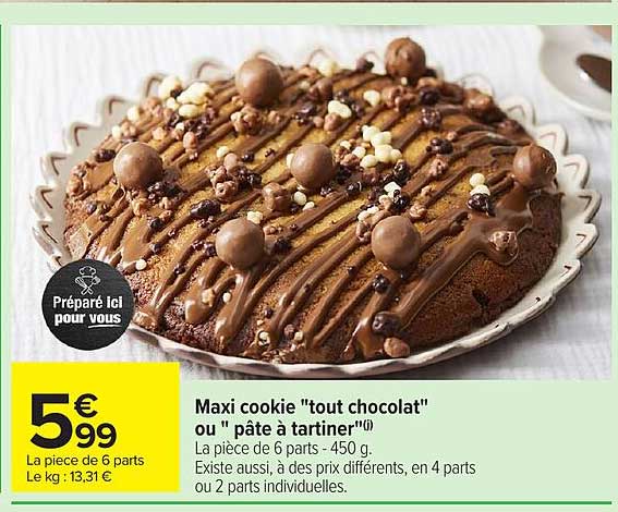 Maxi cookie "tout chocolat" ou " pâte à tartiner"(i)